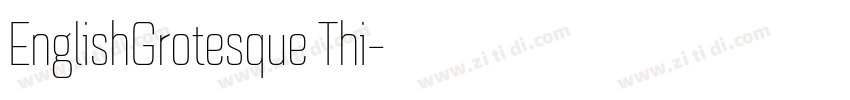 EnglishGrotesque Thi字体转换